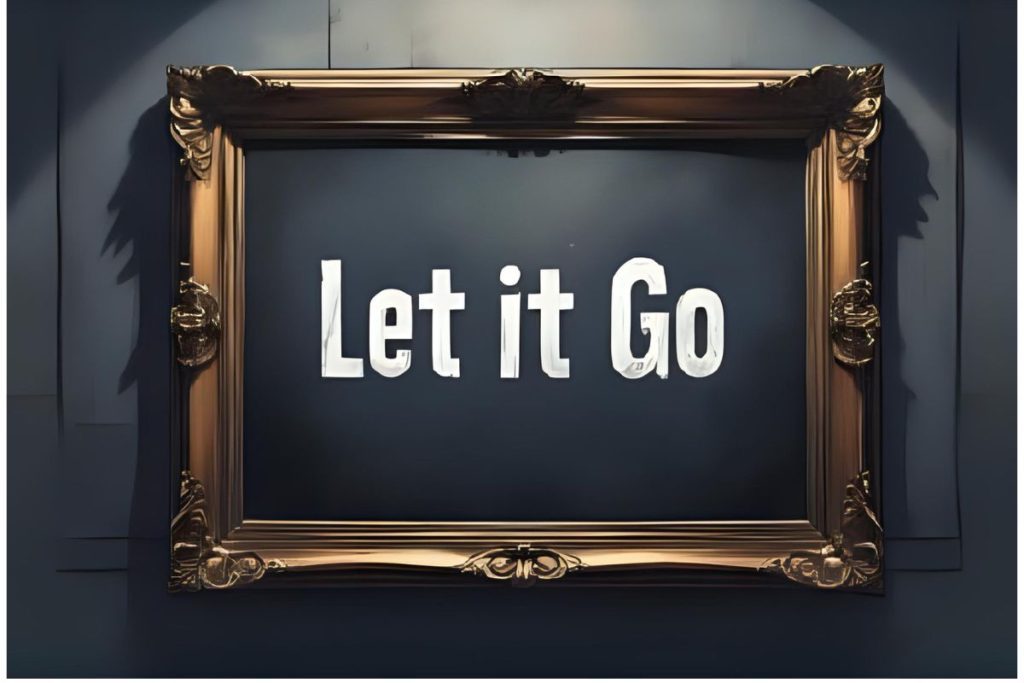 the words Let It Go in a large picture frame